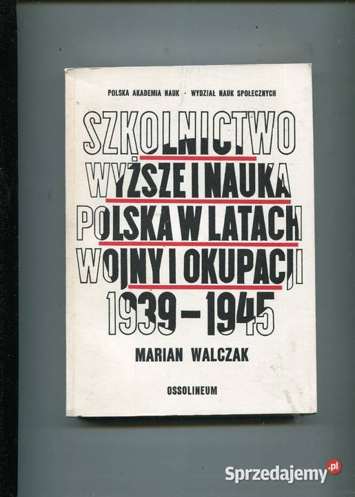 Szkolnictwo wyższe i nauka Polska w latach wojny