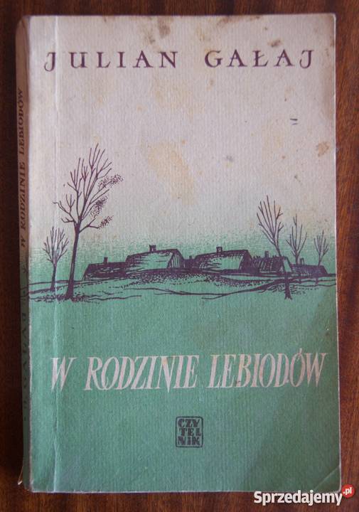 Julian Gałaj W rodzinie Lebiodów 1953