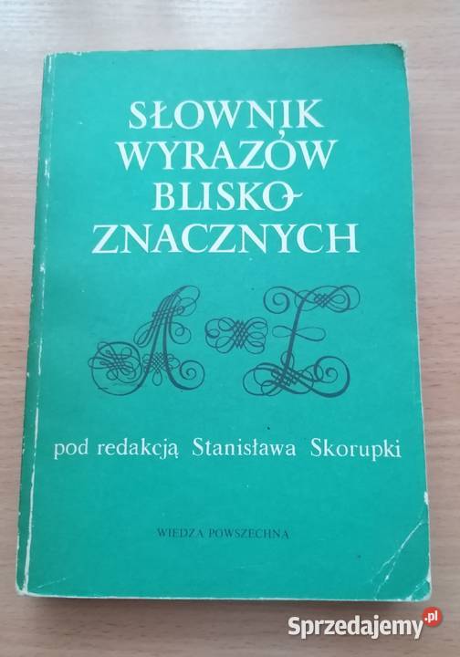 Słownik wyrazów bliskoznacznych pod redakcją Łódź