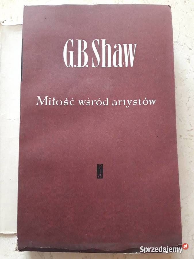 Miłość wśród artystów George Bernard Shaw 1957 Bielsko-Biała
