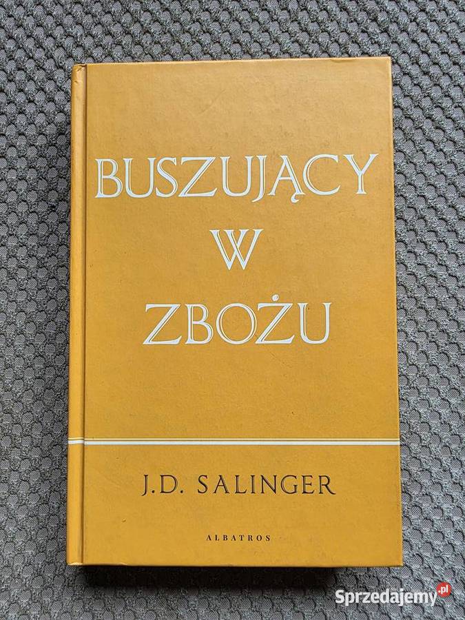 Buszujący w zbożu J D Salinger Kraków