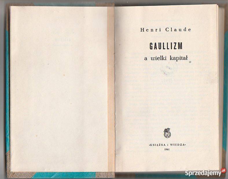 7363 GAULLIZM A WIELKI KAPITAŁ HENRI CLAUDE Czyrna