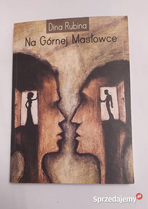 NA GÓRNEJ MASŁOWCE Dina Rubina Hajnówka