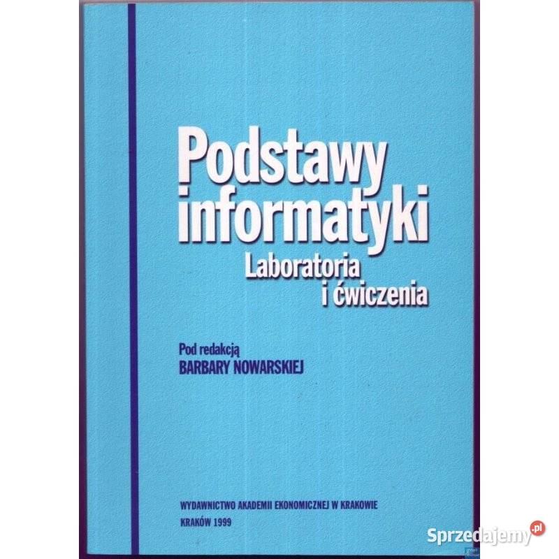Podstawy informatyki Laboratoria i ćwiczenia Siedlce