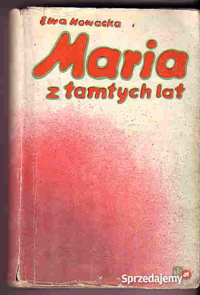 3669 MARIA Z TAMTYCH LAT EWA NOWACKAI Czyrna