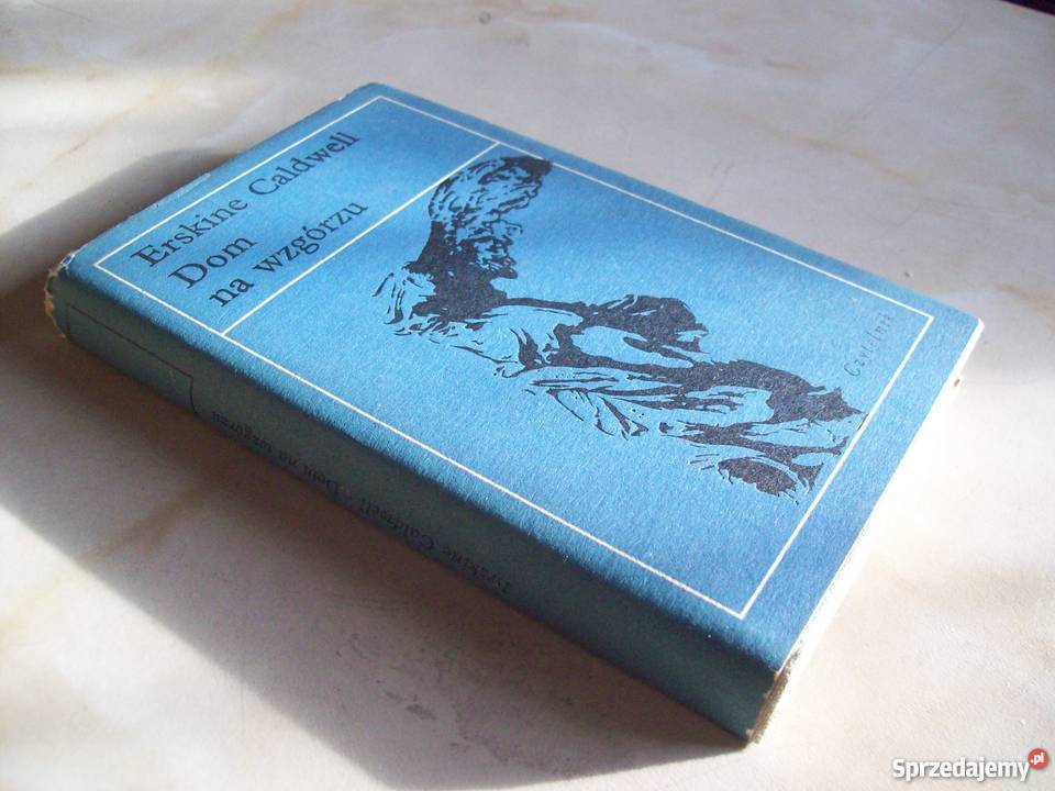 Dom na wzgórzu Erskine Caldwell fa kujawsko-pomorskie
