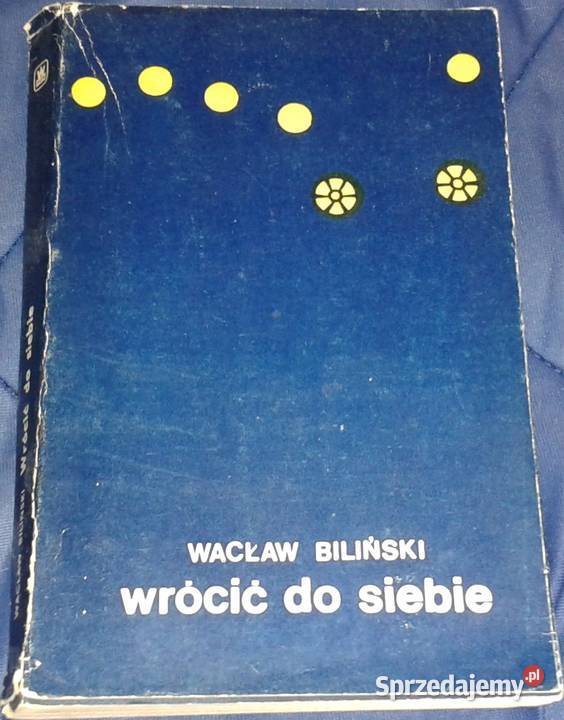Wrócić do siebie Wacław Biliński lubelskie Chełm