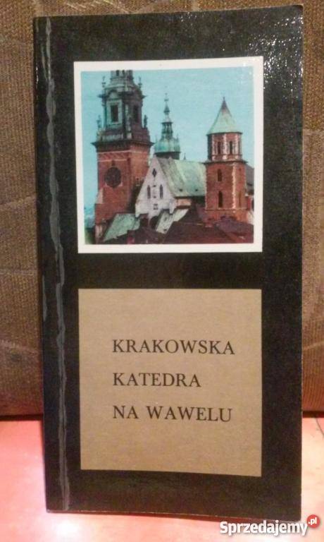 KRAKOWSKA KATEDRA NA WAWELU ROŻEK FA historia, archeologia Goleniów
