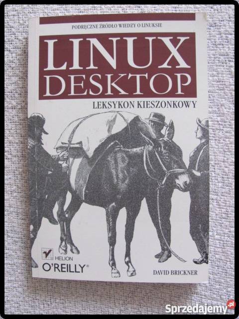 LINUX DESKTOP leksykon kieszonkowy D Brickner mazowieckie