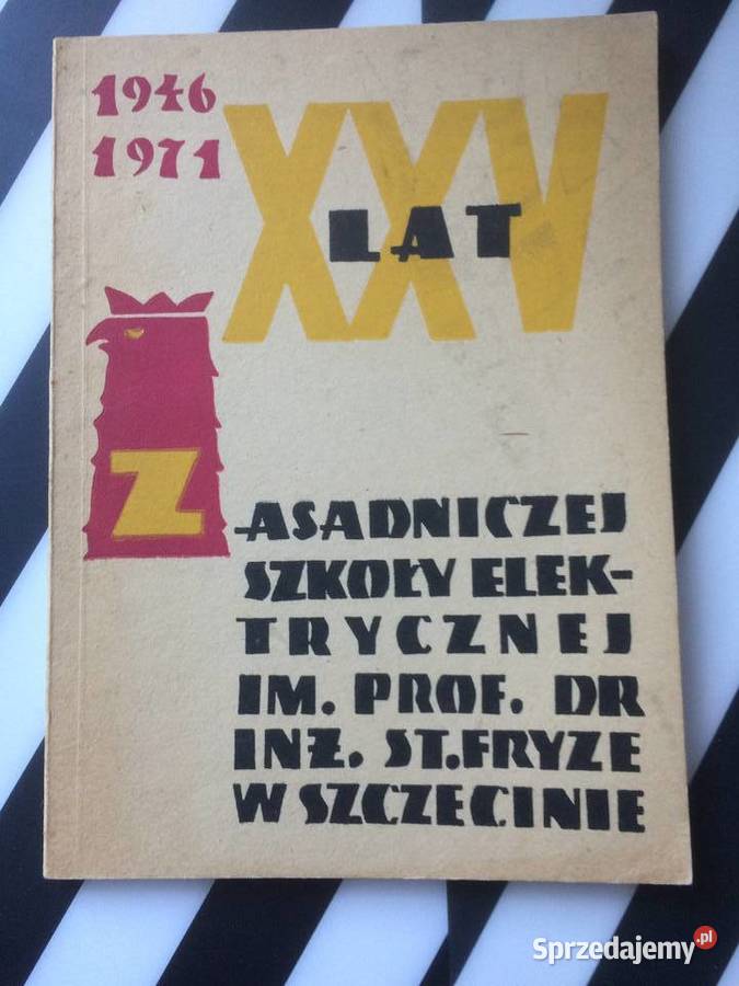 3691 XXV Lat Zasadniczej Szkoły Elektrycznej W Szczecin