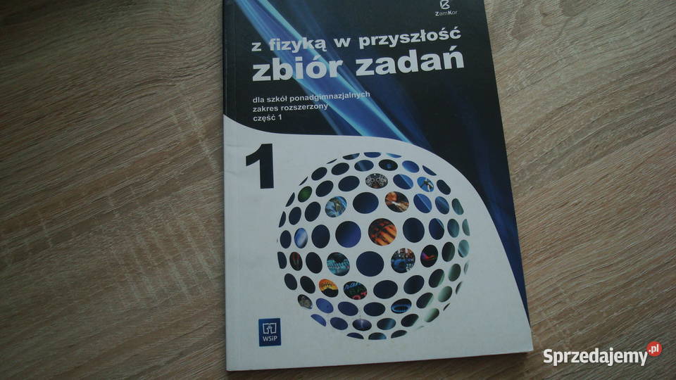 Zbiór zadań z fizyką w przyszłość js Osięciny