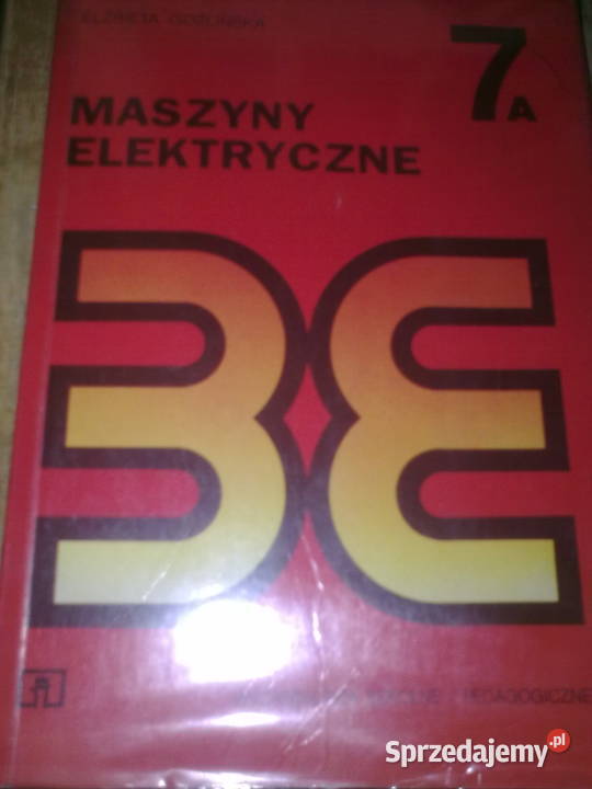 maszyny elektryczne 7a Książki naukowe i popularnonaukowe Bytom