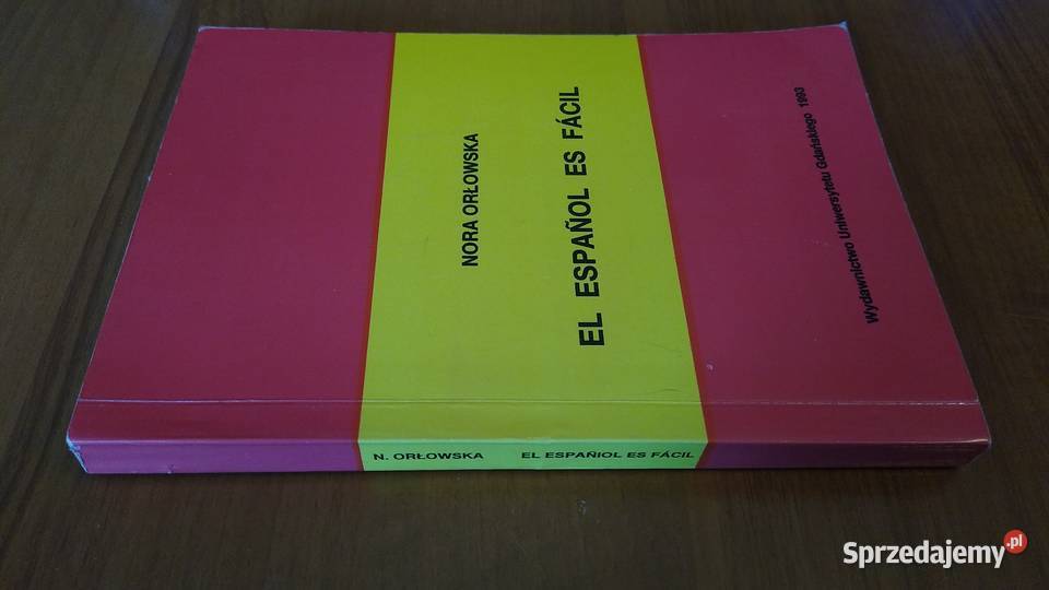 El espaol es fcil Nora Orłowska hiszpański Książki do nauki języka obcego