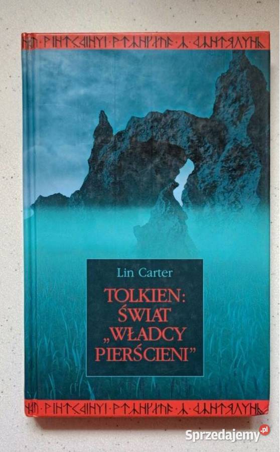 Tolkien Świat Władcy Pierścieni Lin Carter mazowieckie