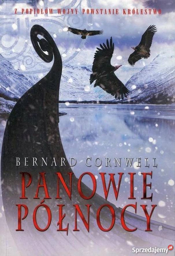 PANOWIE PÓŁNOCY TOM 3 CORNWELL BERNARD Bielsko-Biała