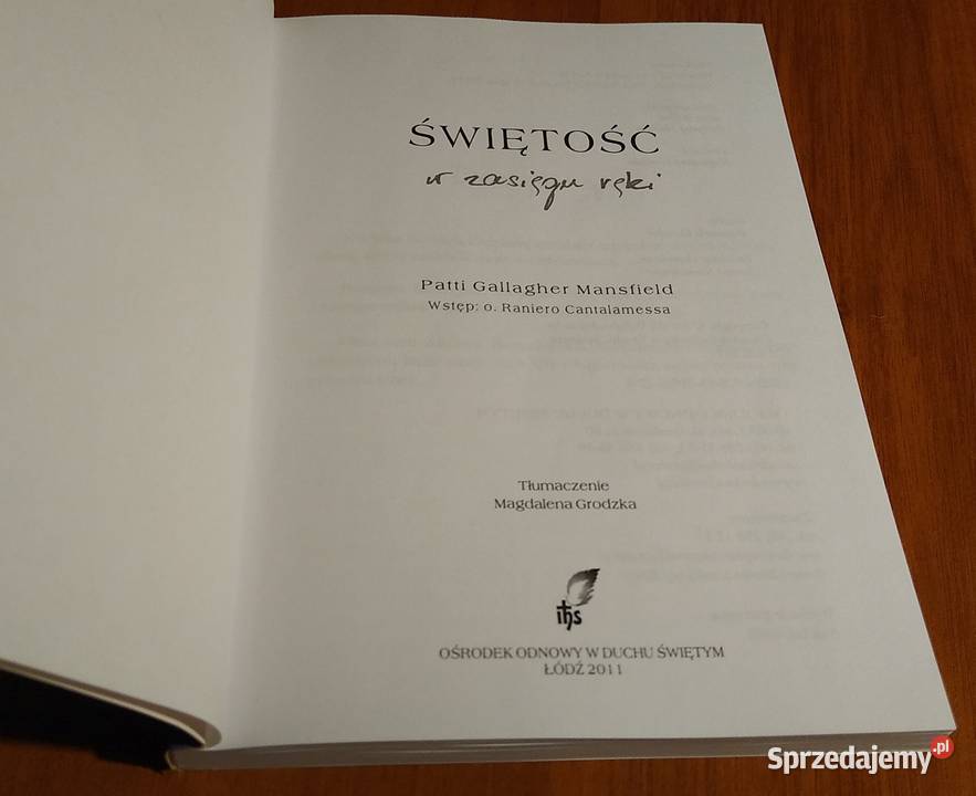 Świętość w zasięgu ręki Patti Gallagher Gdańsk