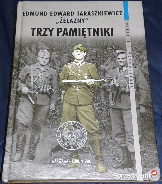 Trzy pamiętniki Edmund Edward Taraszkiewicz Chełm
