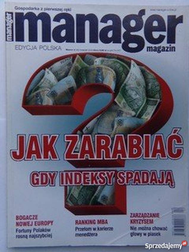MANAGER MAGAZIN ZARABIAĆ GDY INDEKSY SPADAJĄ Warszawa