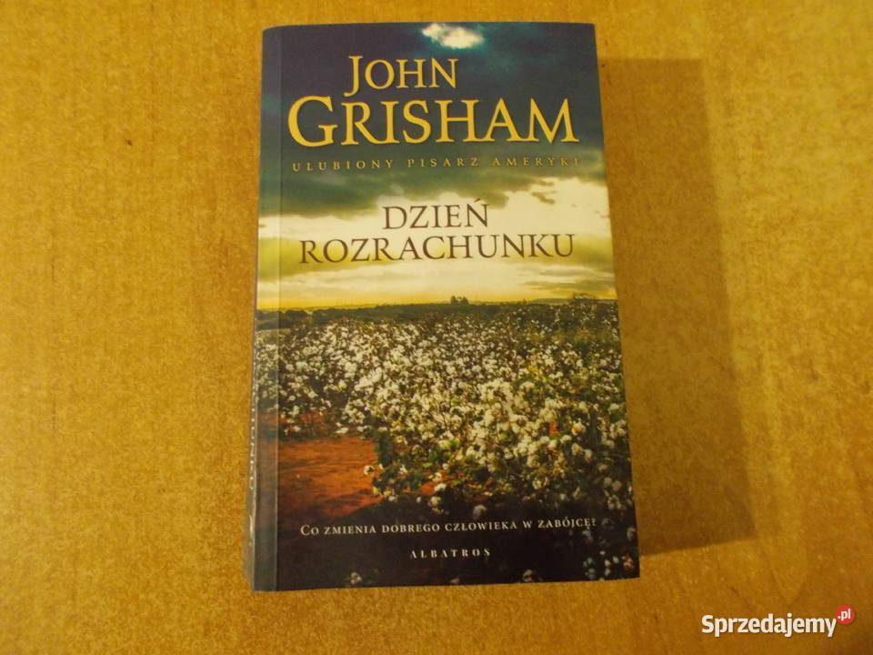 John Grisham Dzień rozrachunku małopolskie Kraków