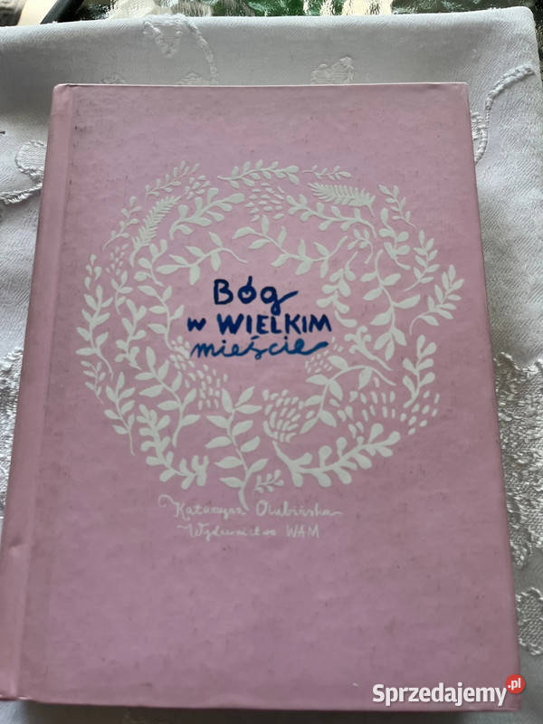 Książka Bóg w wielkim mieście Katarzyna Bielsko-Biała