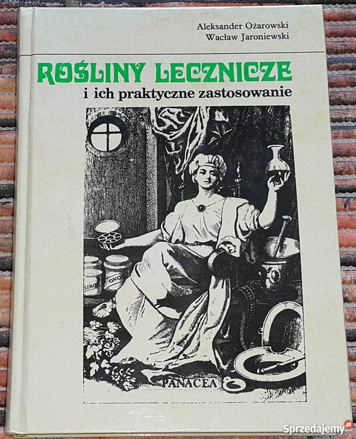 ROŚLINY LECZNICZE I ICH PRAKTYCZNE ZASTOSOWANIE Bielsko-Biała