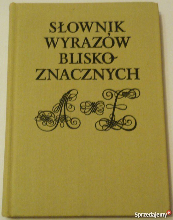 SŁOWNIK WYRAZÓW BLISKOZNACZNYCH SKORUPKA