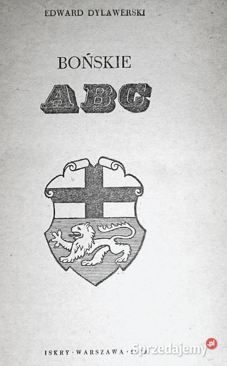 Bońskie ABC Edward Dylawerski Rok wydania 1978 Chełm