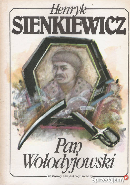 Pan Wołodyjowski H Sienkiewicz Rok wydania 1987 Pozostałe Puławy