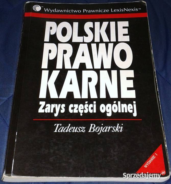 Polskie prawo karne Zarys części ogólnej Tadeusz Chełm