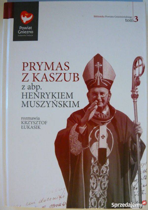 Prymas z Kaszub abp Henryk Muszyński historia, archeologia pomorskie Kartuzy