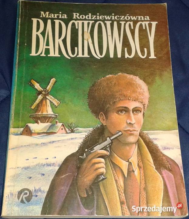 Barcikowscy Maria Rodziewiczówna Chełm