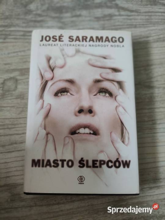 Jose Saramago "Miasto ślepców".