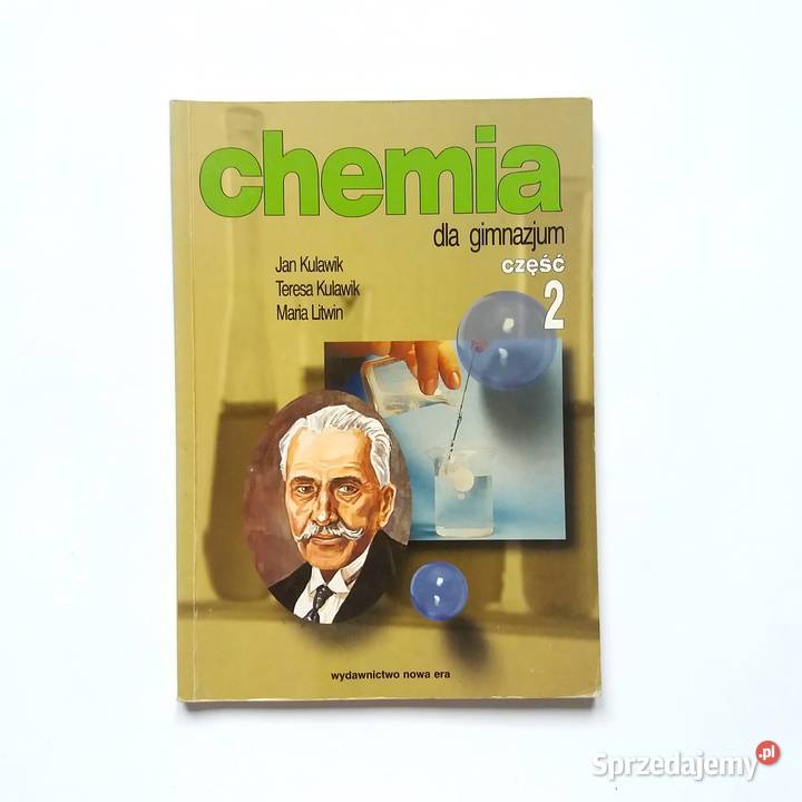 JKulawik TKulawikMLitwin Chemia gimnazjum część tradycyjny podręcznik Podręczniki Łódź