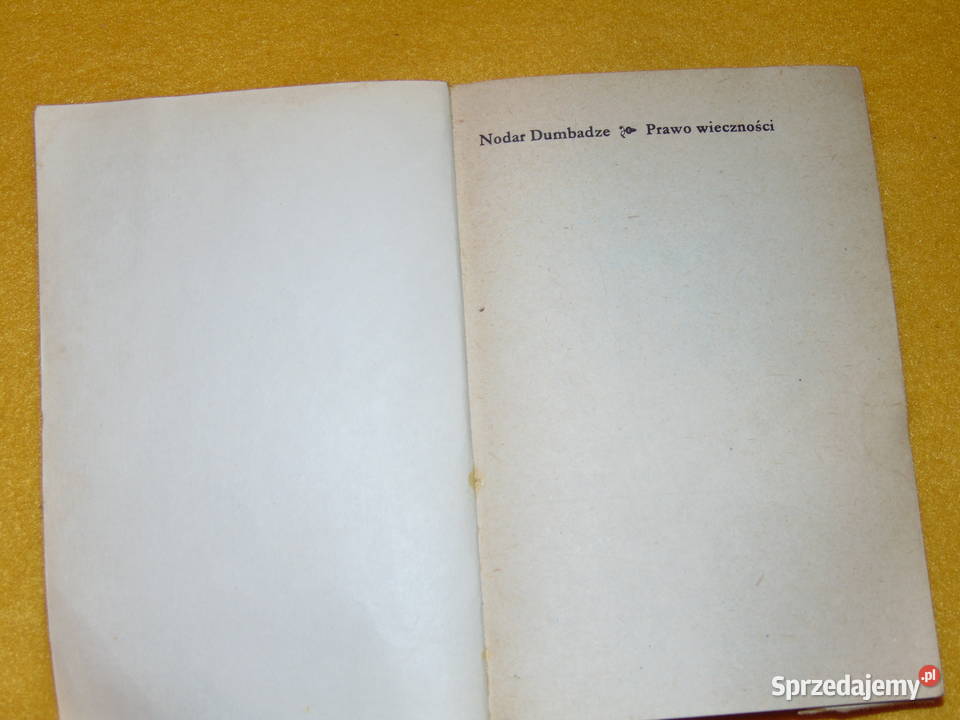 Prawo wieczności Nodar Dumbadze lubelskie Lublin