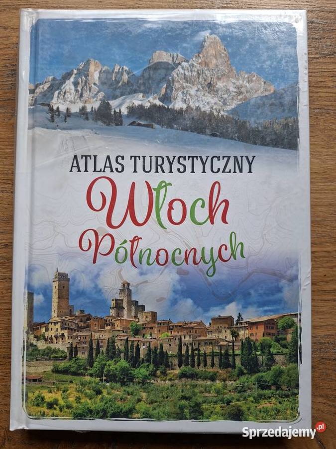 Atlas Turystyczny Włoch PółnocnychA Szaleńcowa twarda