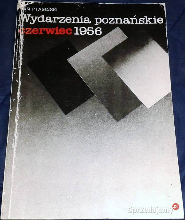 Wydarzenia Poznańskiego Czerwca 1956 Jan Pozostałe lubelskie Chełm