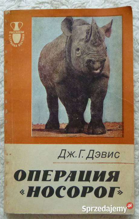 Operacja Nosorożec John Gordon Davis rosyjsku miękka mazowieckie Warszawa