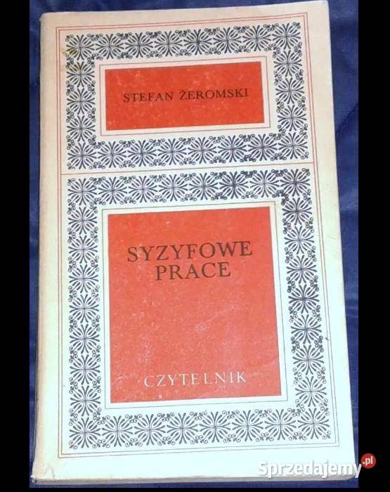 Syzyfowe prace Stefan Żeromski lubelskie Chełm