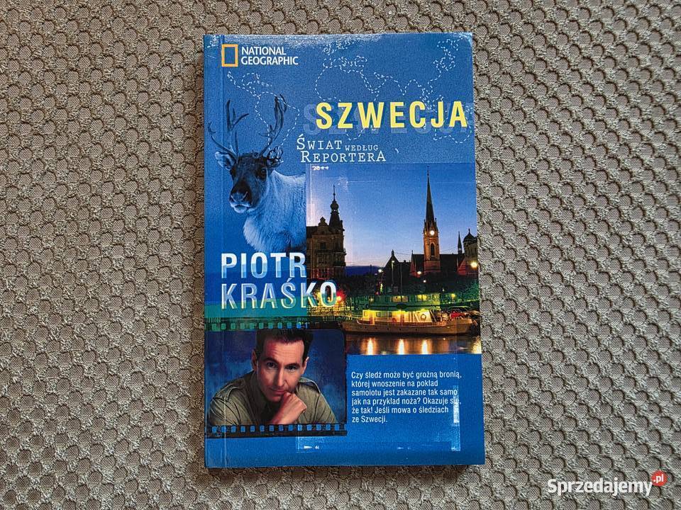 nowa Szwecja Świat według reportera Piotr Kraśko Kraków