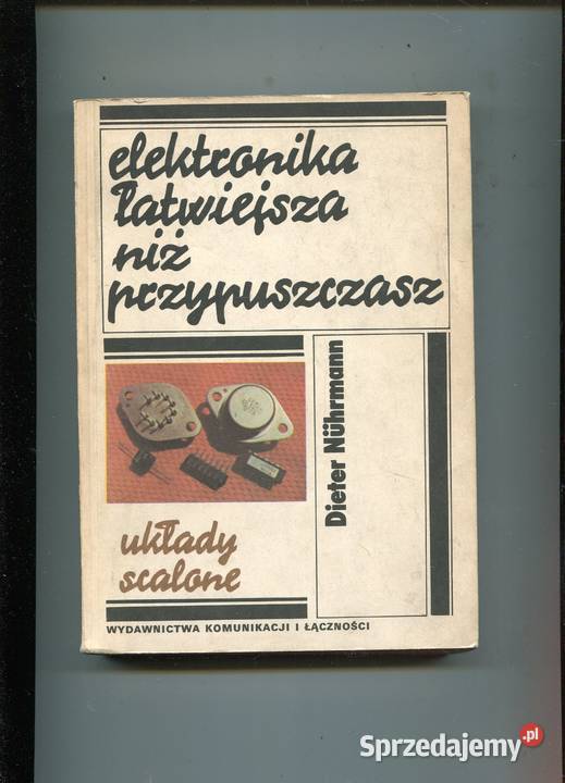 Elektronika łatwiejsza niż przypuszczasz Układy miękka Szczecin