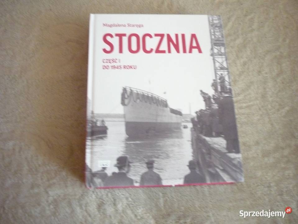 Stocznia część I do 1945 roku Gdynia