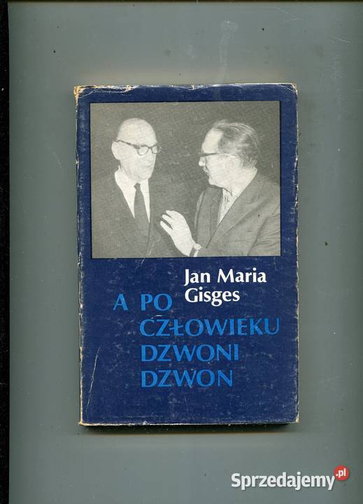 A człowieku dzwoni dzwon Jan Maria Gisges Pozostałe Szczecin sprzedam