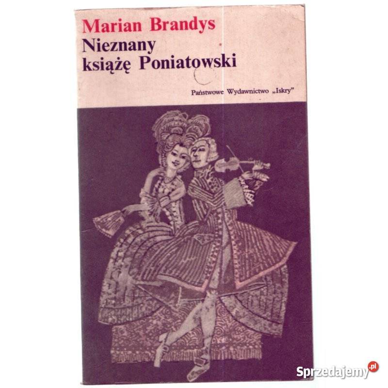Nieznany książę Poniatowski Brandys Marian