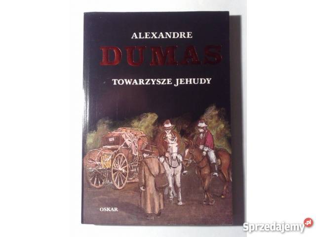 Aleksander Dumas Towarzysze Jehudy Katowice