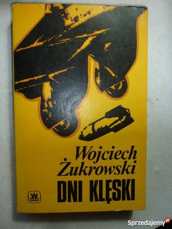 Dni klęski Wojciech Żukrowski FA sprzedam