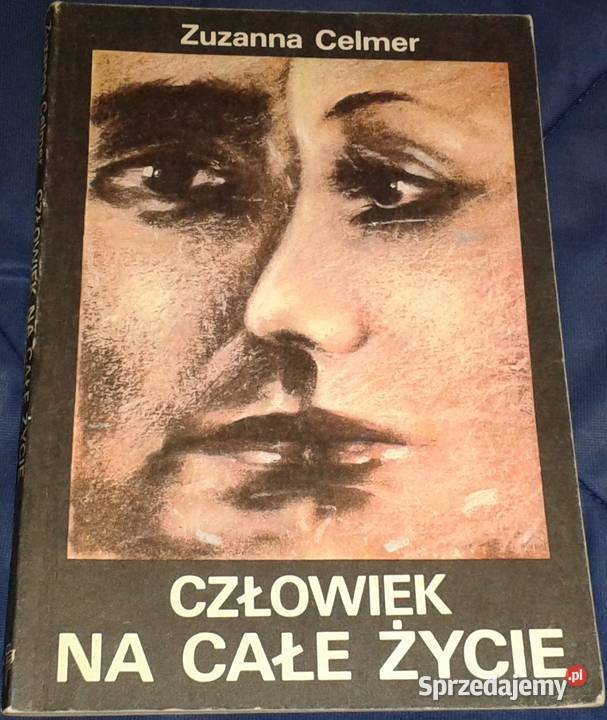 Człowiek na całe życie Zuzanna Celmer Chełm