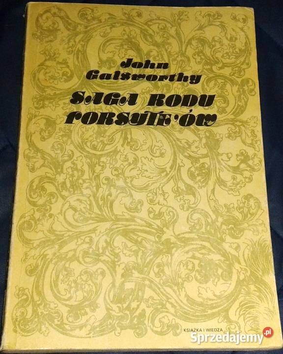 Saga rodu Forsyteów Tom 12 3 John Galsworthy Rok wydania 1987