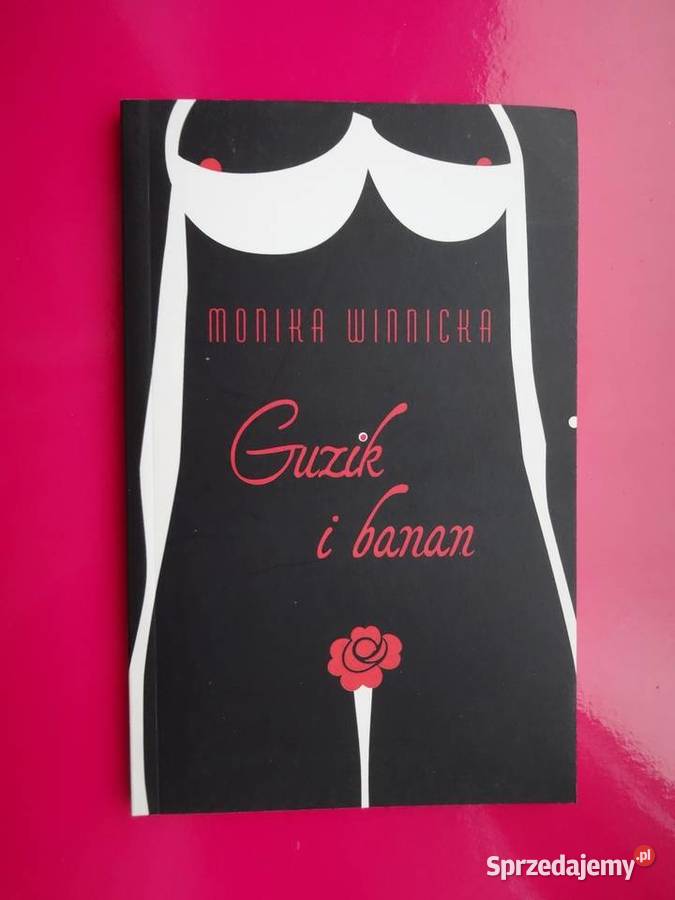 Guzik i banan Monika Winnicka NOWA Łódź