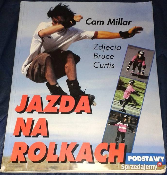 Jazda na rolkach Podstawy Cam Millar Chełm