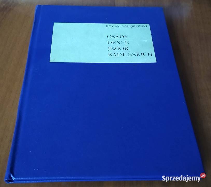 Osady denne Jezior Raduńskich Roman Gołębiewski sprzedam